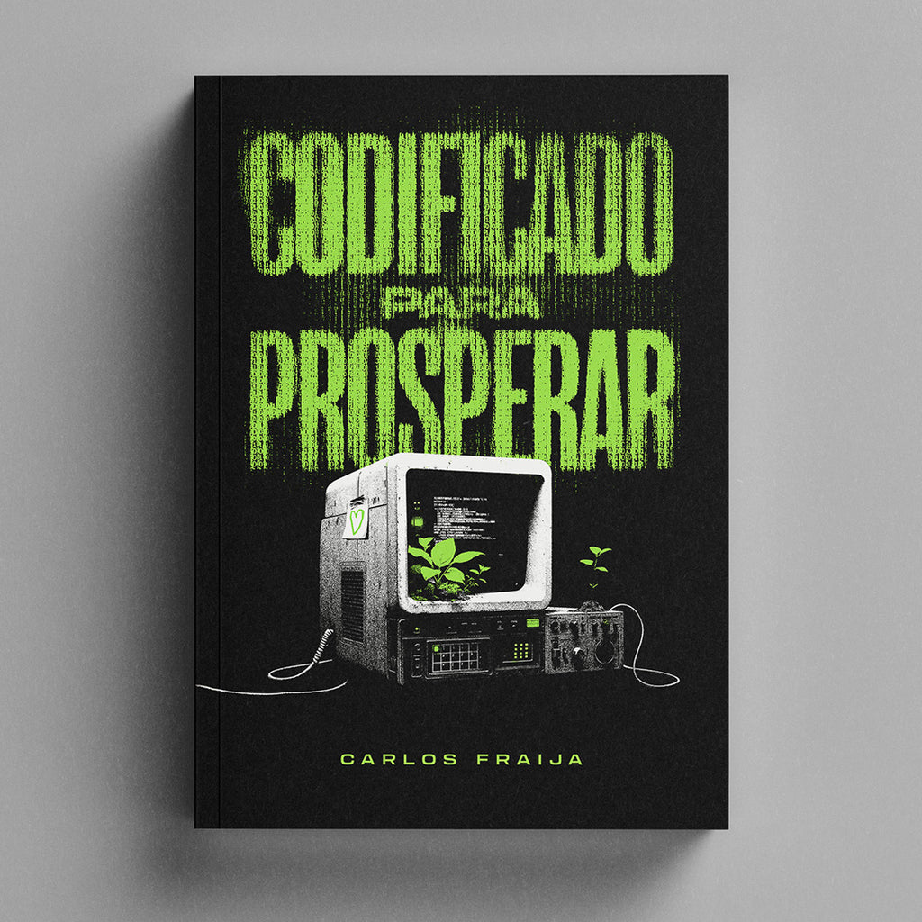 CODIFICADO PARA PROSPERAR – Carlos Fraija