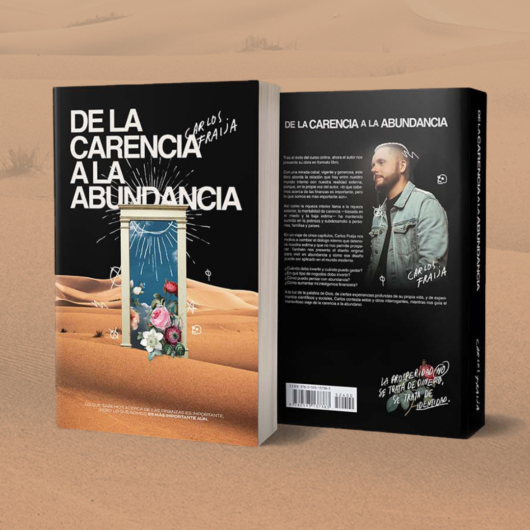 DE LA CARENCIA A LA ABUNDANCIA