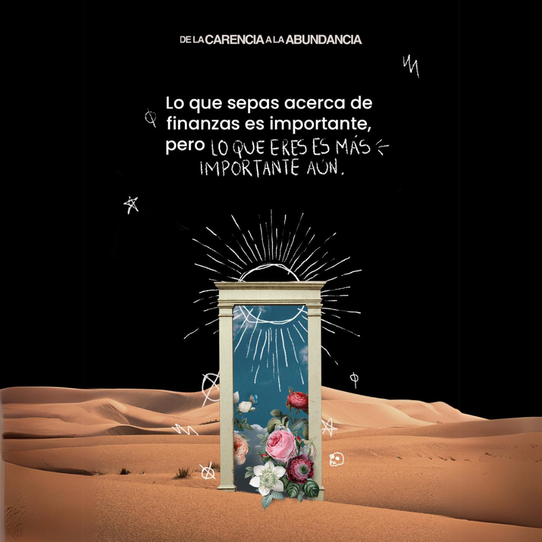 DE LA CARENCIA A LA ABUNDANCIA